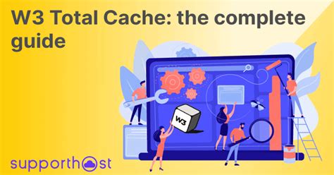 Complete Guide to W3 Total Cache Plugin Settings.